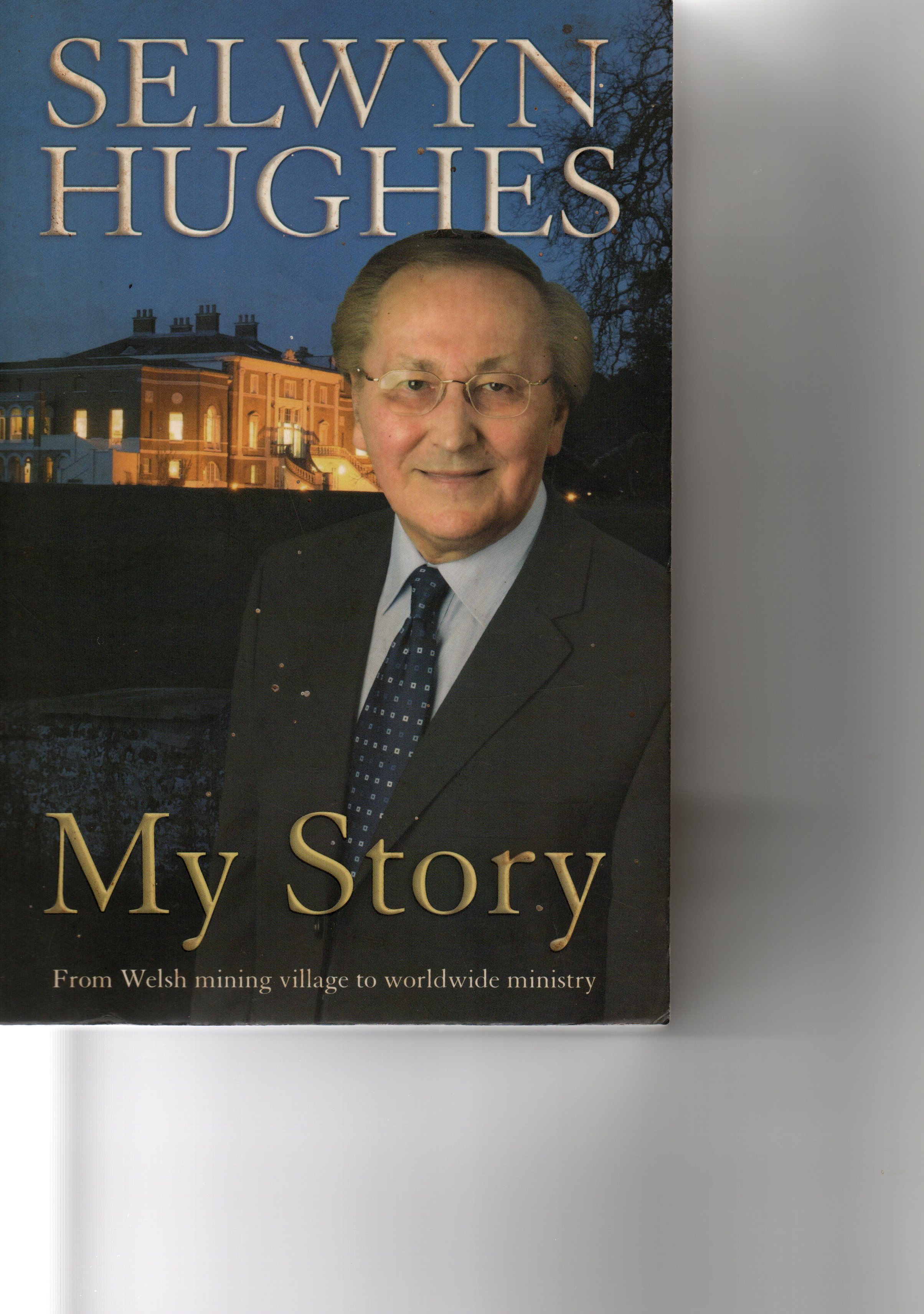 My Story: From Welsh mining village to worldwide ministry